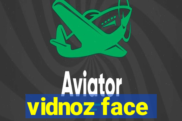 vidnoz face